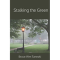 Stalking the Green - Paperback