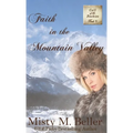 Faith in the Mountain Valley - Hardcover