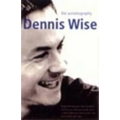 Dennis Wise: The Autobiography - Paperback