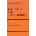 The Devils and Canon Barham: Ten Essays on Poets, Novelists and Monsters - Paperback