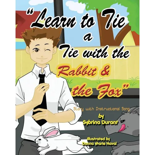 Learn To Tie A Tie With The Rabbit And The Fox - Paperback