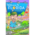 Welcome to Florida: True Tales from America's Most Interesting State - Paperback
