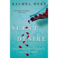 The Scent of Desire: Discovering Our Enigmatic Sense of Smell - Paperback