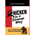Chicken in a Strange Way: A SoCal Beach Girl Takes on Communism - Hardcover
