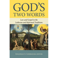God's Two Words: Law and Gospel in Lutheran and Reformed Traditions - Paperback