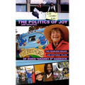 The Politics of Joy (and Sacrifice): The Fearless Walks and Historic Talks of Doris "Granny D" Haddock - Paperback