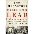 Called to Lead: 26 Leadership Lessons from the Life of the Apostle Paul - Paperback