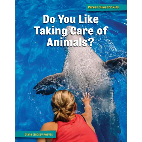 Do You Like Taking Care of Animals? - Paperback
