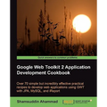 Google Web Toolkit 2 Application Development Cookbook - Paperback