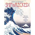 Shipwrecked!: The True Adventures of a Japanese Boy - Paperback