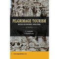 Pilgrimage Tourism in India: Socio-economic Analysis - Hardcover