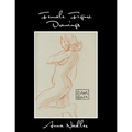 Female Figure Drawings: A collection of life drawings done in watercolor, pastel, pencil, ink and marker. - Paperback