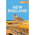 Fodor's New England: With the Best Fall Foliage Drives, Scenic Road Trips & Acadia National Park - Paperback