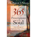 365 Prescriptions for the Soul: Daily Messages of Inspiration, Hope, and Love - Paperback