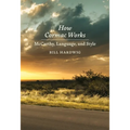 How Cormac Works: McCarthy, Language, and Style - Paperback