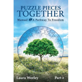 Puzzle Pieces Together: Manual - A Pathway to Freedom - Paperback