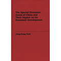 The Special Economic Zones of China and Their Impact on Its Economic Development - Hardcover