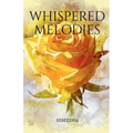 Whispered Melodies - Paperback