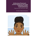Enfermera Florence(R), ¿Cómo Sentimos las Cosas Calientes y Frías? (Latinoamérica) - Paperback