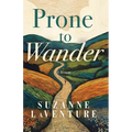 Prone to Wander - Paperback