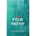 Fair Shine - Hardcover