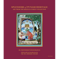 Splendors of Punjab Heritage: Art from the Khanuja Family Collection - Hardcover