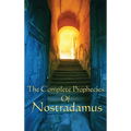 The Complete Prophecies of Nostradamus: A Classic Occult Text - Hardcover