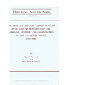 The Army and the Joint Chiefs of Staff: Evolution of Army Ideas on the Command, Control, and Coordination of the U.S. Armed Forces, 1942-1985 - Paperback