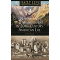 Nature and the Environment in Twentieth-Century American Life - Hardcover