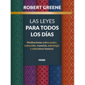 Las Leyes Para Todos Los Días,: Meditaciones Sobre Poder, Seducción, Maestría, Estrategia Y Naturaleza Humana - Paperback
