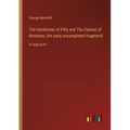 The Gentleman of Fifty and The Damsel of Nineteen; (An early uncompleted fragment): in large print - Paperback