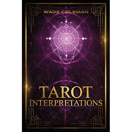 Tarot Interpretations: Tarot Meanings - Paperback