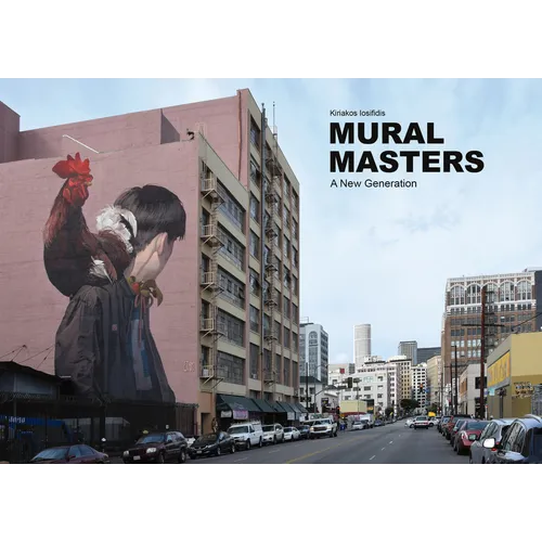 Mural Masters: A New Generation - Hardcover