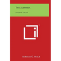 The Aletheia: Spirit of Truth - Hardcover