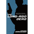 The Long-Ago Dead - Paperback