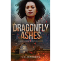 Dragonfly Ashes - Paperback