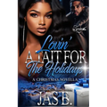 Lovin' A Tait for The Holidays: A Christmas Novella - Paperback