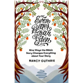 Even Better Than Eden: Nine Ways the Bible's Story Changes Everything about Your Story - Paperback