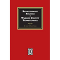Revolutionary Soldiers of Warren County, Pennsylvania - Paperback