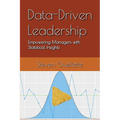 Data-Driven Leadership: Empowering Managers with Statistical Insights - Paperback