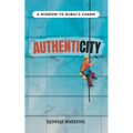 Authenticity: A window to Dubai's charm - Paperback