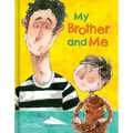 My Brother and Me - Hardcover