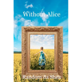 Without Alice - Paperback
