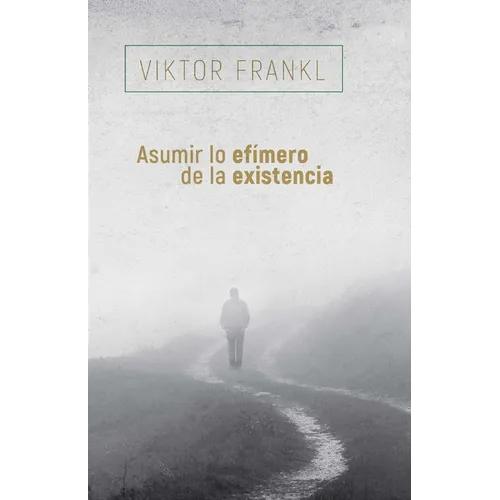 Asumir Lo Efimero de la Existencia - Paperback