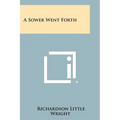 A Sower Went Forth - Paperback