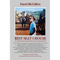 Best Seat in the House - An Assistant Director Behind the Scenes of Feature Films - Paperback