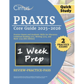 Praxis Core Quick Study Guide 2025-2026: 2 Practice Exams and Academic Skills for Educators Combined Reading 5713, Writing 5723, and Math 5733 [8th Ed - Paperback