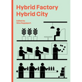 Hybrid Factory, Hybrid City - Paperback