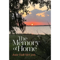 The Memory of Home - Hardcover