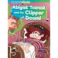 Abigail Toenail and the Clipper of Doom! - Library Binding